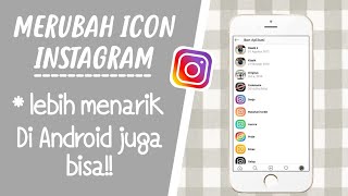 VIRAL! RUBAH LOGO INSTAGRAM DI ANDROID