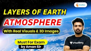 Layers of Earth Atmosphere | Real Visuals & 3D Images | Atmosphere of Earth | GK by Aman Sir