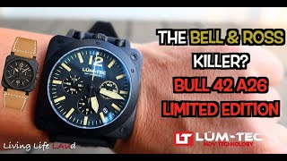 The Bell & Ross Killer? Lum - Tec Bull42 A26