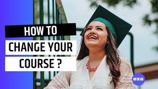How to change your course in Australia  - Overseas Students Australia