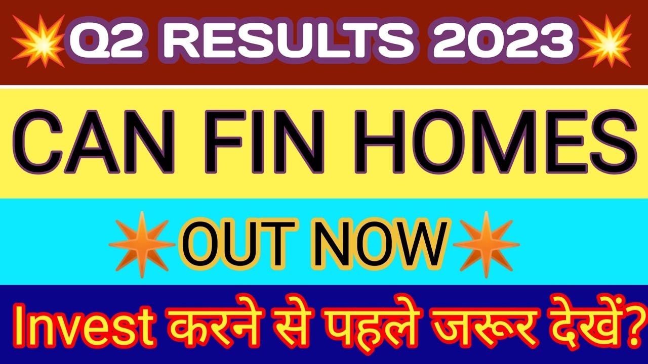 Can Fin Homes Q2 Results | Can Fin Homes Results | Can Fin Homes Share | Can Fin Homes Latest News