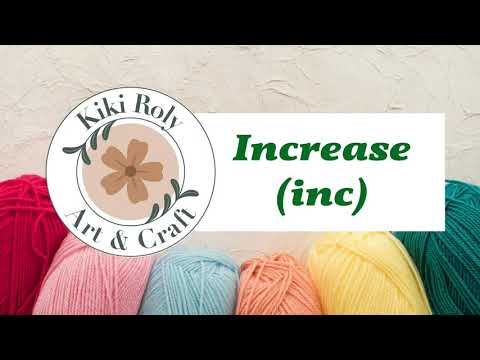 Kikiroly Crochet Step by Step Beginner Tutorial - How to Increase (inc)