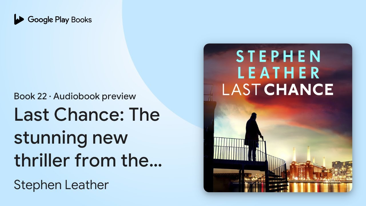 Last Chance: A stunning all-action thriller… by Stephen Leather · Audiobook preview