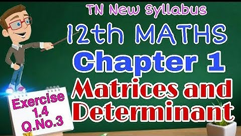12th Maths Exercise 1.4 Q.No 3 Chapter-1 Matrices and Determinant TN New Syllabus State Board Tamil