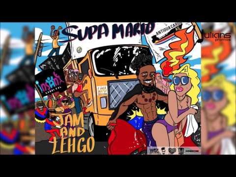 Supa Mario - Jam & Lehgo "2017 Soca" (Antigua) - Supa Mario - Jam & Lehgo "2017 Soca" (Antigua)
