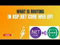 #39: What is Routing in Asp.Net Core Web API