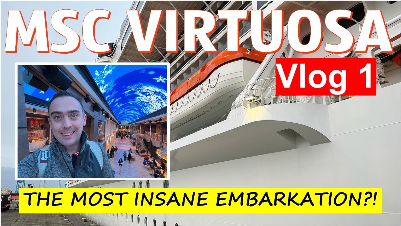 THE MOST INSANE EMBARKATION! MSC Virtuosa - Vlog 1: Embarkation day, Southampton 
