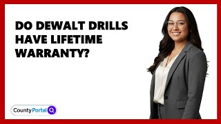 Do DEWALT Drills Have Lifetime Warranty?