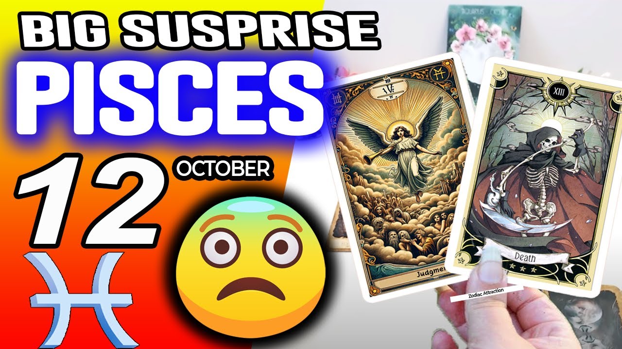Pisces ♓😨 BIG SUSPRISE 😨 horoscope for today OCTOBER 12 2025 ♓ 