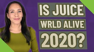 Is Juice WRLD Alive 2020?