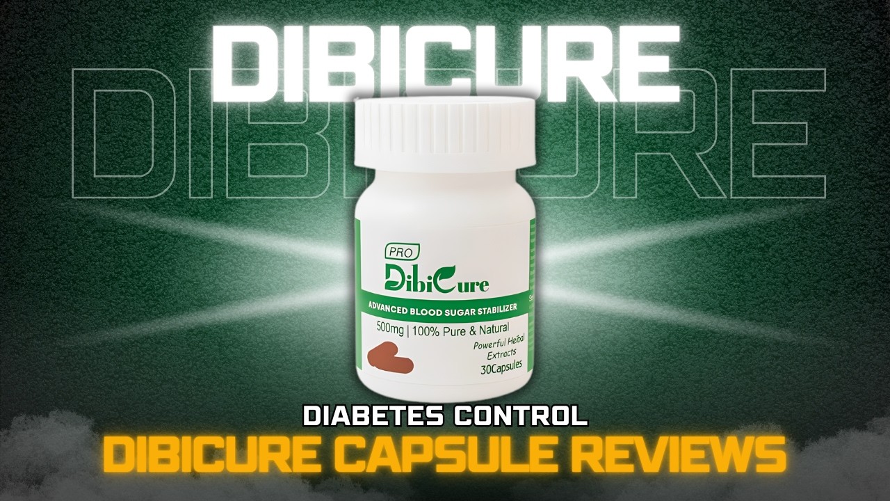 DibiCure Capsule in Kenya 2026 - DibiCure Capsule for Diabetes Control - DibiCure in Kenya 2026