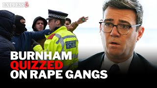 Andy Burnham Grilled Over Grooming Gangs Scandal