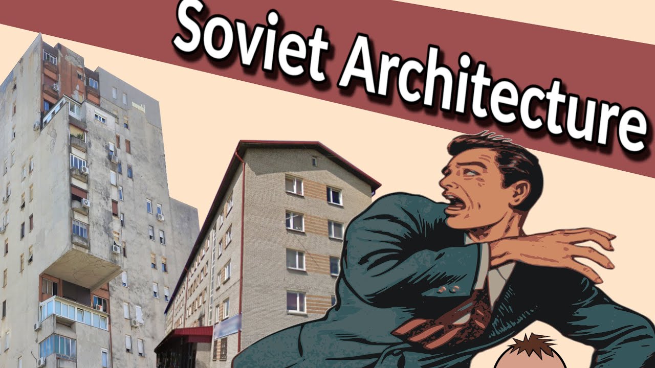 Why Does Eastern Europe Look So Ugly!? A Soviet Story