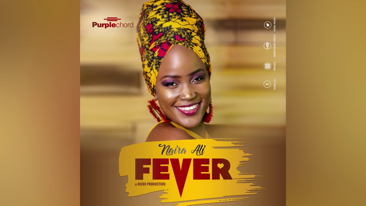 FEVER - NAIRA ALI (Audio 2019)