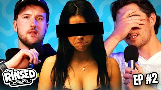 Our Craziest Ex Stories | The RINSED Podcast #2