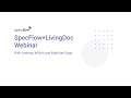SpecFlow+ LivingDoc Webinar from 2020-10-08