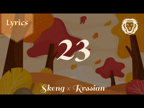 Skeng × Rvssian - 23 (Lyrics)