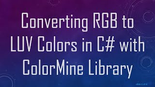 Converting RGB to LUV Colors in C# with ColorMine Library