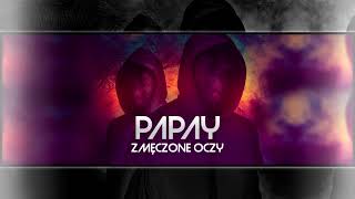 Papay - Zmęczone oczy (prod. laykx)