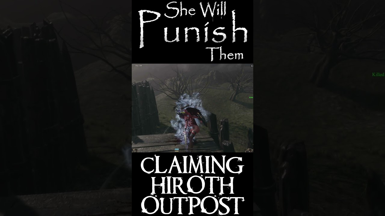 Claiming Hiroth Outpost - She Will Punish Them 