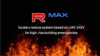 RMAX - Locate and Rescue System Based on UAV/UGV for High-Rise Building Emergencies