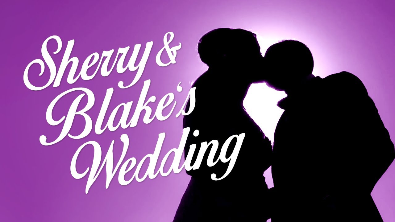 Sherry Holmes \U0026 Blake'S Wedding