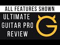 REVIEW Ultimate Guitar Pro Review ALL FEATURES SHOWN