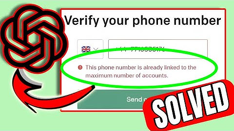 How To Fix "This phone number is already linked" Error  In ChatGPT - ChatGPT Sign Up Error