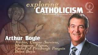 EXPLORING CATHOLICISM with Padre Jay—A Conversation with Artie Boyle