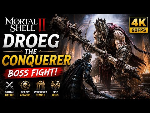 Mortal Shell 2 – Droeg the Conquerer BOSS FIGHT 🔥 | How to Beat Droeg