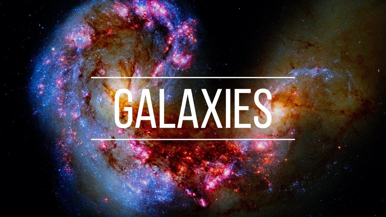 youtube types of galaxies