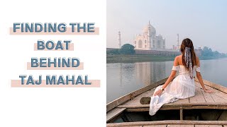 How To Get To The Boat Behind Taj Mahal In Agra, India Best Things To Do In India