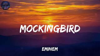 Eminem - Mockingbird (Lyrics)