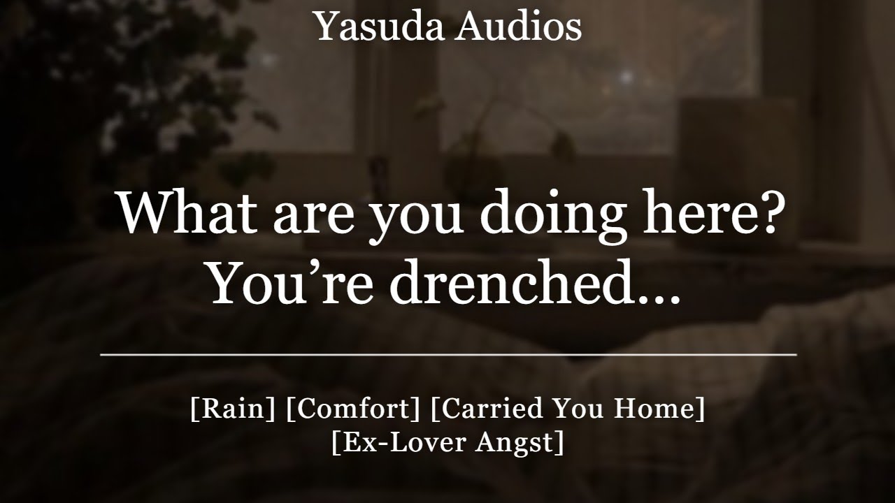 Застал тебя в отключке под дождём с твоим бывшим парнем | [Дождь] [Утешение] Аудиоролевая игра