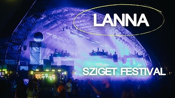 Lanna | LIVE @ Sziget Festival 2025