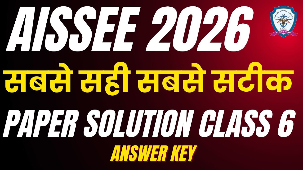 AISSEE 2026 Class 6 Paper Solution | Sainik School Entrance Exam Answer Key 2026