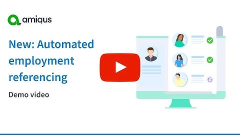 Amiqus: Automated employment referencing