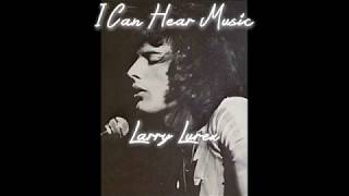 Larry Lurex - I Can Hear Music (Lyrics)