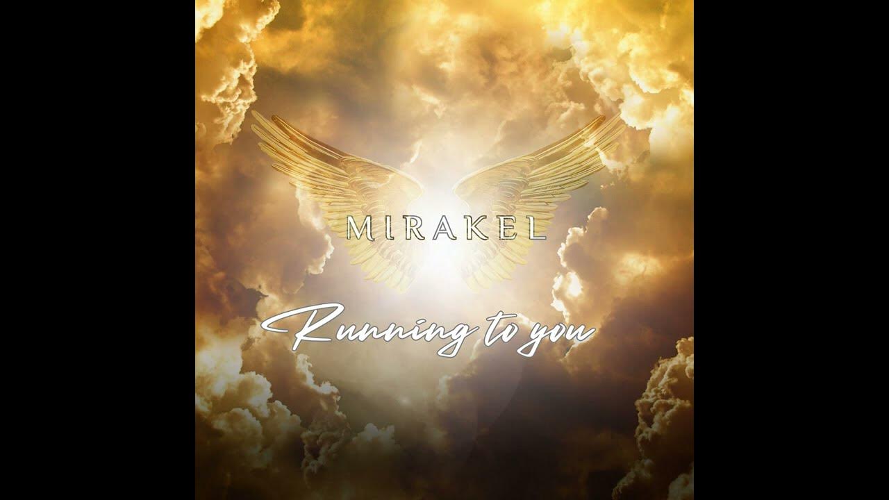 Mirakel - Running to You (Radio Edit)