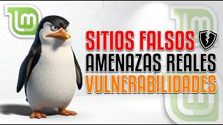 Amenazas reales en Linux Mint — sitios falsos, malware y vulnerabilidades 2026