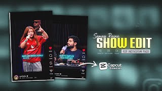 SAMAY RAINA - Show Clips Edit For Instagram Page | Instagram Viral Reels Edit In Capcut