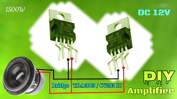 DIY Powerful Ultra Bass Amplifier, TDA2003 Btl / CV203 Bridge 12V, Amplifier Circuit, Powerful Bass