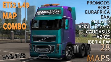 Mega 28 Maps Combo for ETS2 1.49 – with Promods, Eurafrica, Roex, Poland, EAA, Iberia Rw * Tutorial