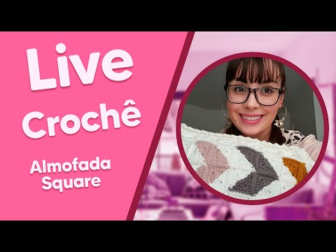 AO VIVO com Luana Jaworski - Almofada Square em crochê