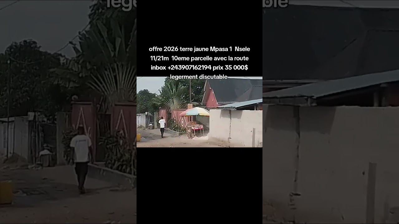 OFFRE 2026 UNE BELLE EMPLACEMENT A TERRE JAUNE MPASA 1 NSELE 0907162194