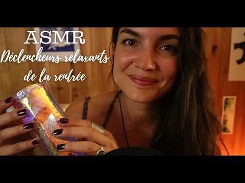 ASMR 100% RELAX pour la rentrée * Trousse, lumière, cristal etc