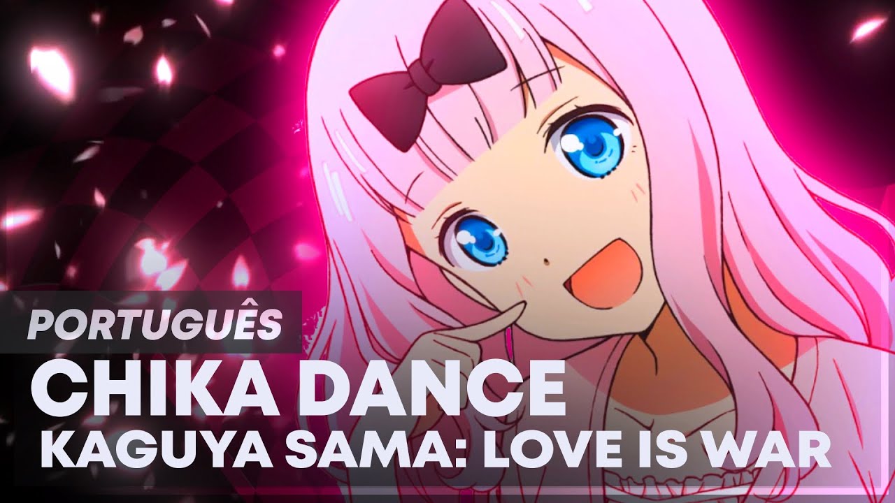 Chika Dance In Portuguese Subtitled Translation Kaguya Sama Love Is War Youtube