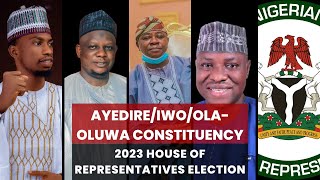 Ayedireiwoola-Oluwa Federal Constitueny 2023 House Of Representatives Election Candidates