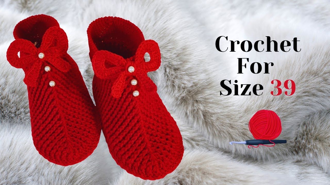 SLIPPER CROCHET SIZE 39 An Incredibly Easy Method That Works For All