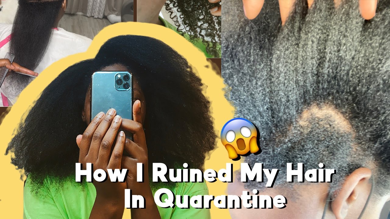 HOW I RUINED MY NATURAL HAIR IN QUARANTINE 😩 AND WHAT I DID TO GROW MY HAIR BACK!